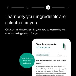 A black box with a description about how a customer’s Precision Supplement ingredients are personalized, alongside a picture of a smartphone screen showing how customers can find information on their ingredients in the Viome app